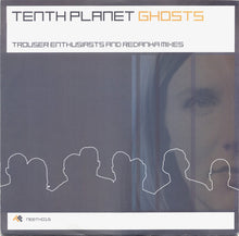 Load image into Gallery viewer, Tenth Planet : Ghosts (12", Single)
