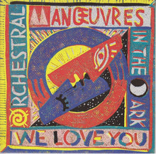Load image into Gallery viewer, Orchestral Manœuvres In The Dark* : We Love You (7", Single)
