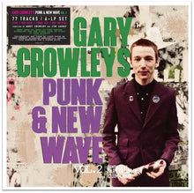 Load image into Gallery viewer, Various - Gary Crowley’s Punk and New Wave Vol 2: Compiled by Gary Crowley and Jim Lahat
