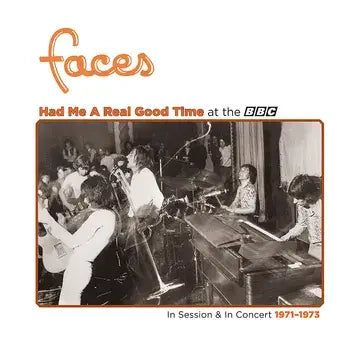 The Faces - Had Me A Real Good Time…With Faces Live In Session At The BBC 1971 - 1973 [RSD - Black Friday 2023]
