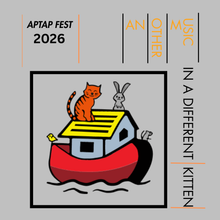 Load image into Gallery viewer, Various Artists - Another Music in a Different Kitten (ApTap Fest '26 Compilation CD)
