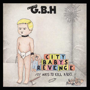 G.B.H -  City Baby's Revenge (Vinyl LP)