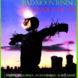 Sonic Youth - Bad Moon Rising (Vinyl LP)