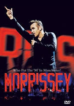 Load image into Gallery viewer, Morrissey : Who Put The &#39;M&#39; In Manchester? (DVD, PAL)
