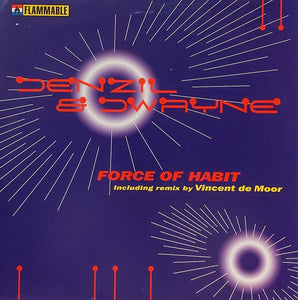 Denzil & Dwayne : Force Of Habit (12")