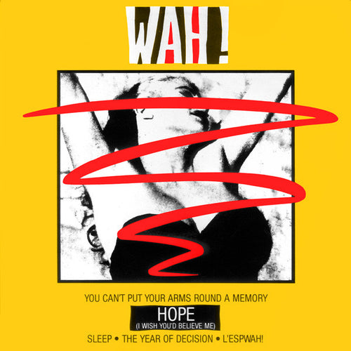 Wah! : Hope (I Wish You'd Believe Me) (12