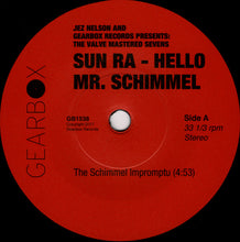 Load image into Gallery viewer, Sun Ra : Hello Mr. Schimmel (7&quot;, EP)
