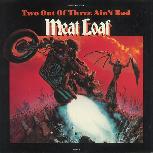 Meat Loaf : Two Out Of Three Ain't Bad (12