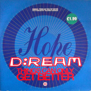 D:Ream : Things Can Only Get Better (12", Single, Ltd, 1 O)