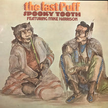 Load image into Gallery viewer, Spooky Tooth Featuring Mike Harrison (2) : The Last Puff  (LP, Album, pin)
