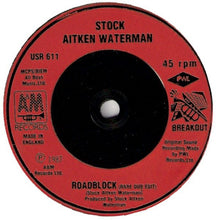 Load image into Gallery viewer, Stock, Aitken &amp; Waterman : Roadblock (7&quot;, Single)
