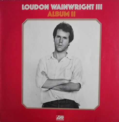 Loudon Wainwright III : Album II (LP, Album)