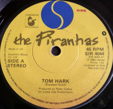 Load image into Gallery viewer, The Piranhas : Tom Hark (7&quot;, Single)

