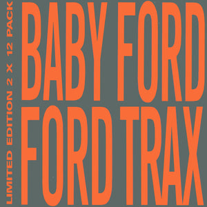 Baby Ford : Ford Trax (2x12", Ltd)