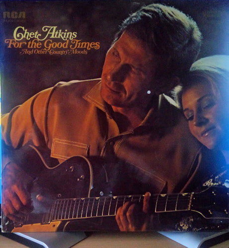Chet Atkins : For The Good Times And Other Country Moods (LP, Album)