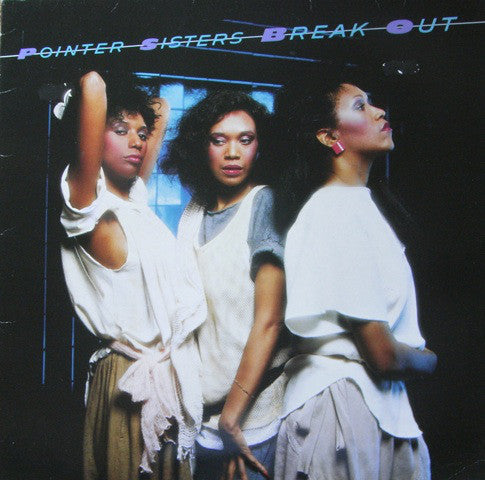 Pointer Sisters : Break Out (LP, Album)