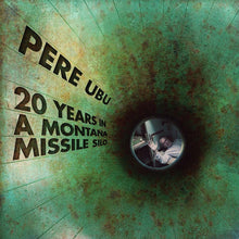 Load image into Gallery viewer, Pere Ubu : 20 Years In A Montana Missile Silo (LP, Album)
