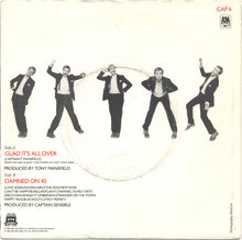 Load image into Gallery viewer, Captain Sensible : Glad It&#39;s All Over / Damned On 45 (7&quot;, Single)
