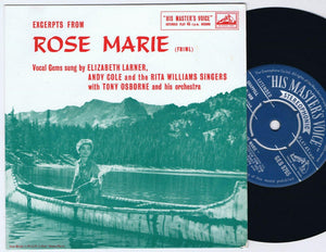 Elizabeth Larner, Andy Cole (2) And The Rita Williams Singers With Tony Osborne And His Orchestra : Excerpts From Rose Marie (7", EP)