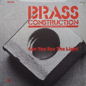 Brass Construction : Can You See The Light / E.T.C. (7", Single)