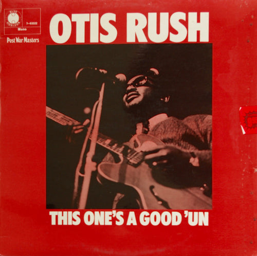 Otis Rush : This One's A Good 'Un (LP, Comp, Mono)