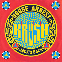 Load image into Gallery viewer, Krush : House Arrest (7&quot;, Single)
