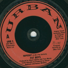 Load image into Gallery viewer, Fat Boys : Wipeout (7&quot;, Single, Red)
