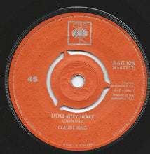 Load image into Gallery viewer, Claude King (2) : Wolverton Mountain / Little Bitty Heart (7&quot;, Single)
