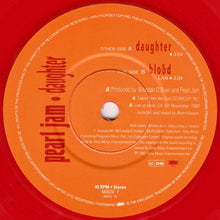 Load image into Gallery viewer, Pearl Jam : Daughter (7&quot;, Single, S/Edition, Red)
