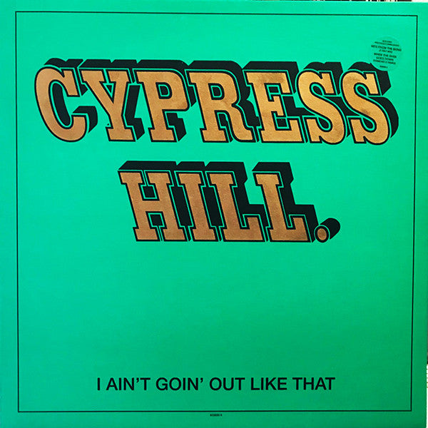 Cypress Hill : I Ain't Goin' Out Like That (12