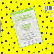 Load image into Gallery viewer, Bombalurina : Itsy Bitsy Teeny Weeny Yellow Polka Dot Bikini (7&quot;, Single)
