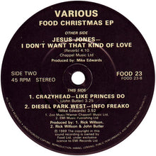 Load image into Gallery viewer, Jesus Jones / Crazyhead / Diesel Park West : The Food Christmas EP 1989 (7&quot;, EP, Single, Pap)
