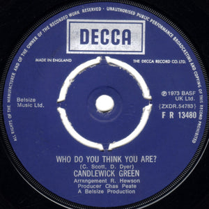 Candlewick Green : Who Do You Think You Are? (7")