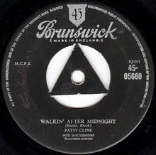 Load image into Gallery viewer, Patsy Cline : Walkin&#39; After Midnight / A Poor Man&#39;s Roses (Or A Rich Man&#39;s Gold) (7&quot;)
