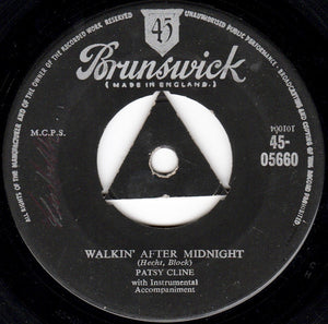 Patsy Cline : Walkin' After Midnight / A Poor Man's Roses (Or A Rich Man's Gold) (7")
