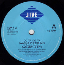 Load image into Gallery viewer, Samantha Fox : Do Ya Do Ya (Wanna Please Me) (7&quot;, Single)
