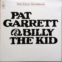 Load image into Gallery viewer, Bob Dylan : Pat Garrett &amp; Billy The Kid (LP, Album)
