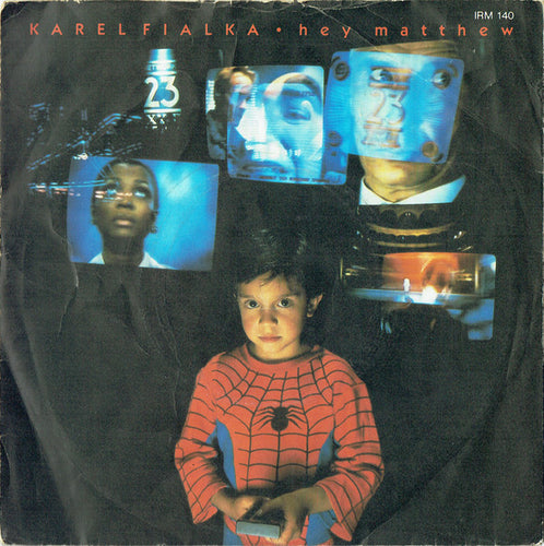 Karel Fialka : Hey Matthew (7