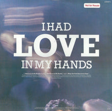Load image into Gallery viewer, The Impossible Dreamers : I Had Love In My Hands (12&quot;)
