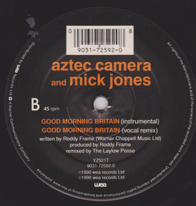 Aztec Camera And Mick Jones : Good Morning Britain (12")