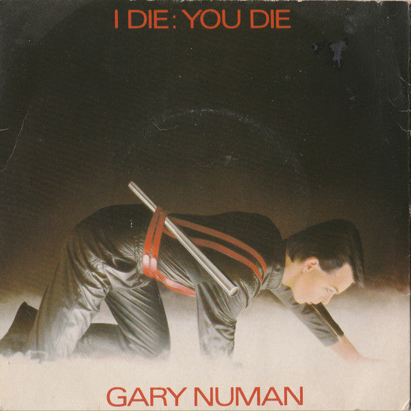Gary Numan : I Die: You Die (7