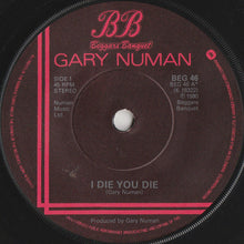 Load image into Gallery viewer, Gary Numan : I Die: You Die (7&quot;, Single, Dam)
