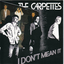 Load image into Gallery viewer, The Carpettes : I Don&#39;t Mean It (7&quot;, Single)
