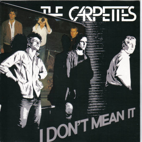 The Carpettes : I Don't Mean It (7