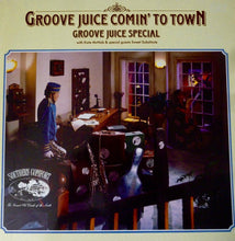 Load image into Gallery viewer, Groove Juice Special With Kate McNab &amp; Special Guests Sweet Substitute : Groove Juice Comin&#39; To Town (LP)
