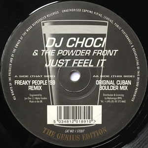 DJ Choci & The Powder Front : Just Feel It 'The Genius Edition' (12")