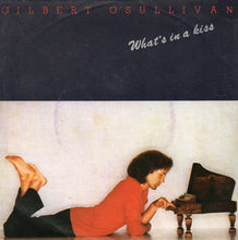 Load image into Gallery viewer, Gilbert O&#39;Sullivan : What&#39;s In A Kiss (7&quot;)
