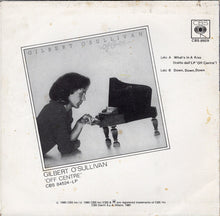 Load image into Gallery viewer, Gilbert O&#39;Sullivan : What&#39;s In A Kiss (7&quot;)
