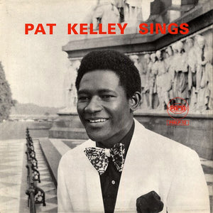 Pat Kelley* : Pat Kelley Sings (LP, Album, Mono)