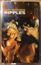Load image into Gallery viewer, Ian Brown : Ripples (Cass, Album, Blu)
